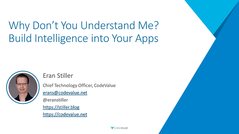 Why Don’t You Understand Me? Build Intelligence into Your Apps (2019)