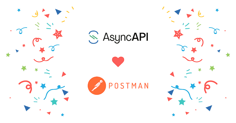 AsyncAPI and Postman Partner to Bring New Tooling to Asynchronous APIs