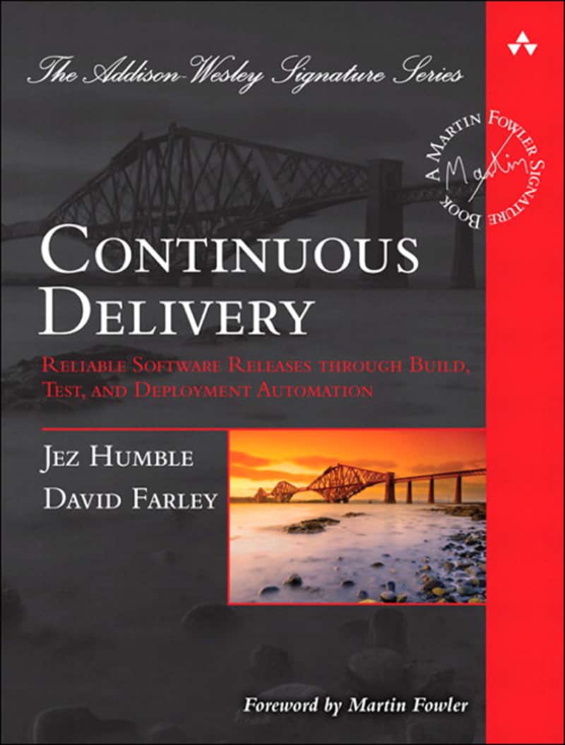 Book cover of "Continuous Delivery: Reliable Software Releases through Build, Test, and Deployment Automation"