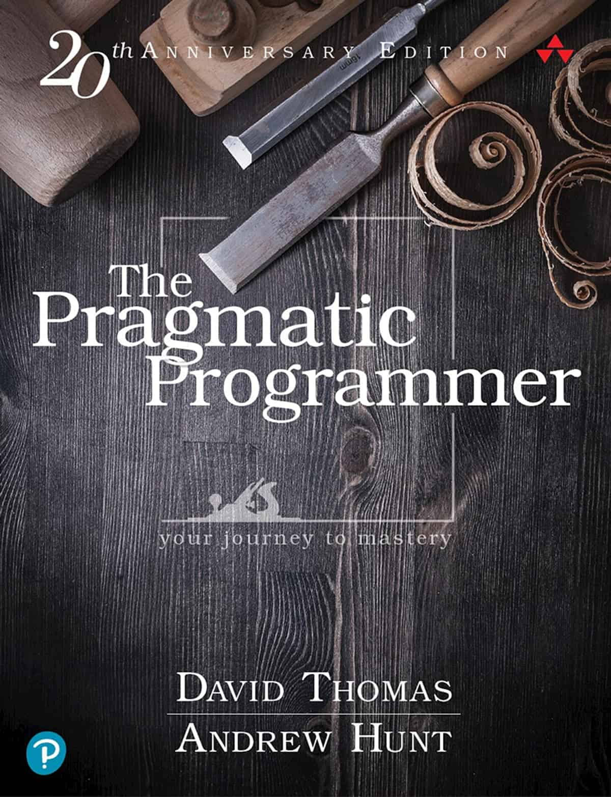 Book cover of " The Pragmatic Programmer: Your Journey to Mastery"