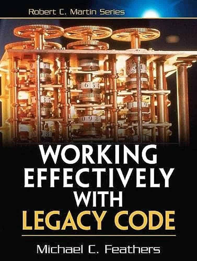 Book cover of "Working Effectively With Legacy Code"